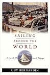 Sailing Around the World: A Family Retraces Joshua Slocum's Voyage