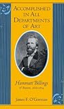 Accomplished in All Departments of Art: Hammatt Billings of Boston, 1818-1874 (Studies in Print Culture and the History of the Book)