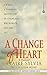 A Change of Heart: A Memoir