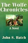 The Wolfe Chronicles: A Novel