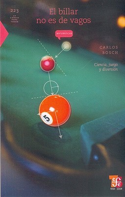 El billar no es de vagos: Ciencia, juego y diversión (Paperback)