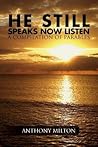 He Still Speaks, Now Listen a Compilation of Parables