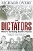 The Dictators by Richard Overy