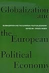 Globalization and the European Political Economy Globalization and the European Political Economy