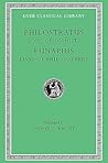 Philostratus: Lives of the Sophists. Eunapius: Lives of the Philosophers Philostratus: Lives of the Sophists. Eunapius: Lives of the Philosophers