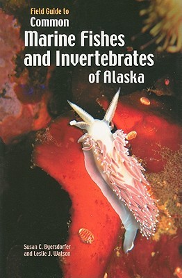 Field Guide to Common Marine Fishes and Invertebrates of Alaska (Paperback)