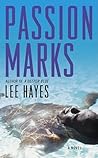 Passion Marks by Lee Hayes Passion Marks by Lee Hayes