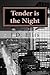 Tender is the Night by J.D. Ellis