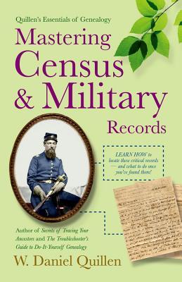 Quillen's Essentials of Genealogy: Mastering Census and Military Records (Paperback)