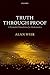 Truth Through Proof: A Formalist Foundation for Mathematics