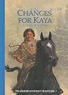 Changes for Kaya:...