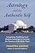 Astrology and the Authentic Self by Demetra George