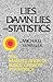 Lies, Damn Lies, and Statis...