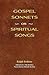 Gospel Sonnets: Or Spiritua...