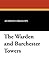 The Warden and Barchester Towers by Anthony Trollope
