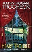 Heart Trouble (Callahan Garrity Mystery, #5)
