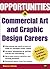 Opportunities in Commercial Art and Graphic Design Careers by Barbara Gordon