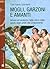 Mogli, garzoni e amanti: Amore ed erotismo nella vita e nelle opere degli artisti del Cinquecento (Storie del Mondo) (Italian Edition)