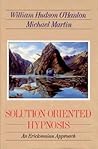 Solution-Oriented Hypnosis: An Ericksonian Approach