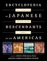 Encyclopedia of Japanese Descendants in the Americas: An Illustrated History of the Nikkei Encyclopedia of Japanese Descendants in the Americas: An Illustrated History of the Nikkei