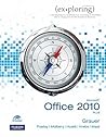 Exploring Microsoft Office 2010: Plus (With CD-ROM)