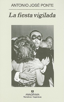 La fiesta vigilada (Hardcover)