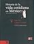 Historia de la vida cotidiana en México : tomo V : volumen 1. Siglo XX. Campo y ciudad
