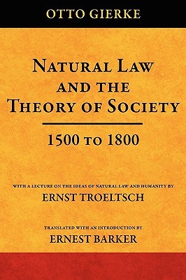 Natural Law and the Theory of Society 1500 to 1800 (Hardcover)