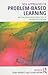 New Approaches to Problem-based Learning by Terry Barrett