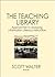The Teaching Library. Routledge. 2008.