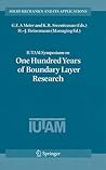 IUTAM Symposium on One Hundred Years of Boundary Layer Research: Proceedings of the IUTAM Symposium held at DLR-Göttingen, Germany, August 12-14, 2004 (Solid Mechanics and Its Applications, 129)