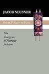 From Politics to Piety: The Emergence of Pharisaic Judaism From Politics to Piety: The Emergence of Pharisaic Judaism