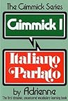 Gimmick I: Italiano Parlato (Gimmick (W.W. Norton))