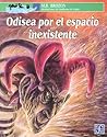 Odisea por el espacio inexistente
