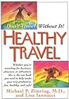 Healthy Travel: Don't Travel Without It!