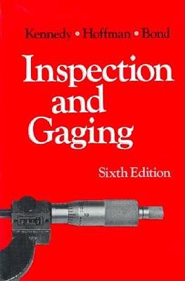 Inspection and Gaging (Volume 1)