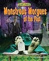 Monstrous Morgues of the Past (Scary Places)
