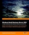 Microsoft Small Business Server SBS 2003: A Clear and Concise Administrator's Reference and How-To