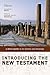 Introducing the New Testament: A Short Guide to Its History and Message