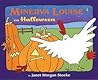 Minerva Louise on Halloween by Janet Morgan Stoeke