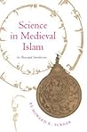 Science in Medieval Islam: An Illustrated Introduction Science in Medieval Islam: An Illustrated Introduction