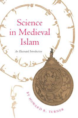 Science in Medieval Islam: An Illustrated Introduction (Paperback)