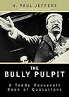 The Bully Pulpit:...