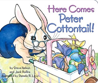 Here Comes Peter Cottontail (Board Book)