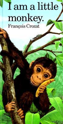 I Am a Little Monkey ("I Am" Series)