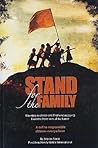 Stand for the Family: Alarming Evidence and Firsthand Accounts from the Front Lines of Battle: A Call to Responsible Citizens Everywhere