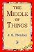 The Middle of Things