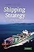 Shipping Strategy by Peter Lorange
