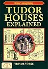Tudor Houses Expl...