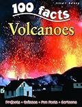 100 Facts: Volcanoes